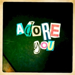 Adore You