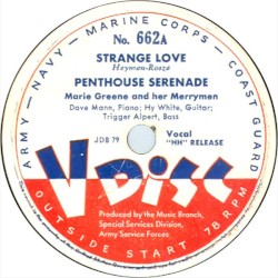 Strange Love / Penthouse Serenade / I Dreamt I Dwelt in Marble Halls / St. Louis Blues