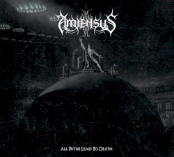 All Paths Lead to Death