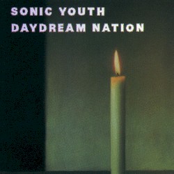 Daydream Nation (deluxe edition)