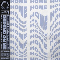 Depend on Me (Inc. Danny Howard edit)