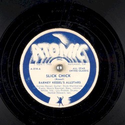 Slick Chick / Man I Love