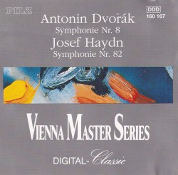 Antonín Dvořák: Symphonie Nr. 8 / Joseph Haydn: Symphonie Nr. 82