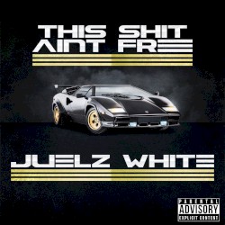 This Shit Ain't Free