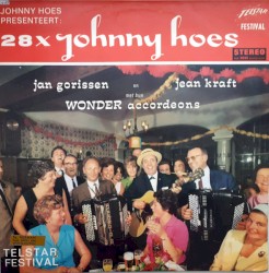 Johnny Hoes presenteert: 28x Johnny Hoes - Jan Gorissen en Jean Kraft met hun wonder accordeons