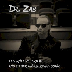 Dr. Zab - alternative tracks and other unpublished songs