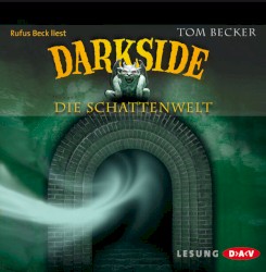 Darkside: Die Schattenwelt