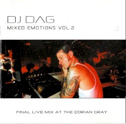 Mixed Emotions, Volume 2: Final Live Mix at the Dorian Gray