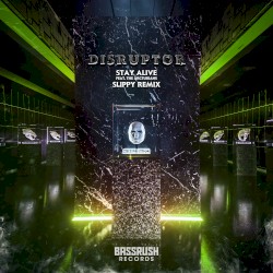 STAY ALIVE (Slippy remix)