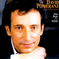 Born for You: His Best & More