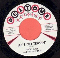 Let's Go Trippin' / Del-Tone Rock