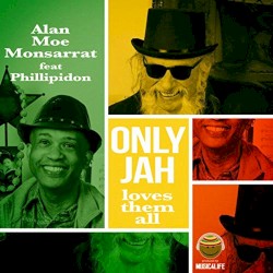 Only Jah Loves Them All