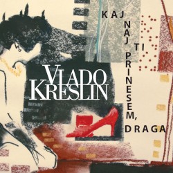 Kaj naj ti prinesem, draga