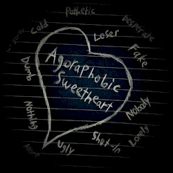 Agoraphobic Sweetheart