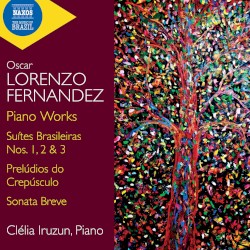 Piano Works: Suites brasileiras nos. 1, 2, 3 / Prelúdios do crepúsculo / Sonata breve