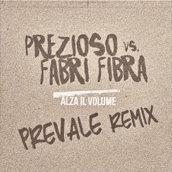 Alza Il Volume (Prevale remix)