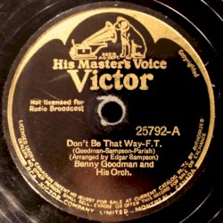 Don't Be That Way / One O'Clock Jump