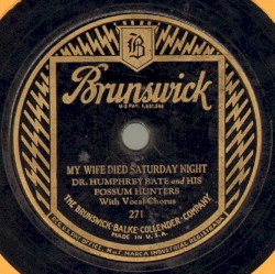 My Wife Died Saturday Night / Old Joe