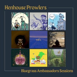 Bluegrass Ambassadors Sessions, Volume 1
