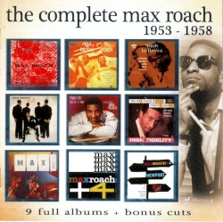 The Complete Max Roach 1953 - 1958
