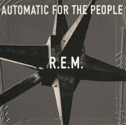 Automatic for the People