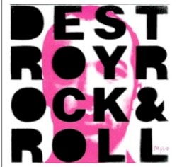 Destroy Rock & Roll