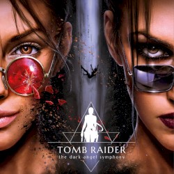 Tomb Raider: The Dark Angel Symphony