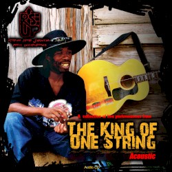 The King of One String: Acoustic