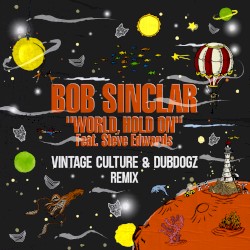 World Hold On (Children of fhe Sky) (Vintage Culture & Dubdogz remix, extended mix)