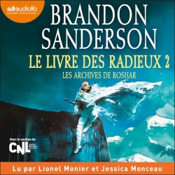 Le Livre des radieux, volume 2 - Les archives de Roshar, tome 2