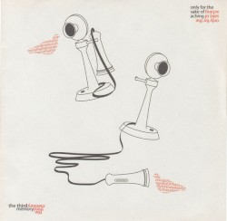 Only For The Sake Of Aching / The Third Memory