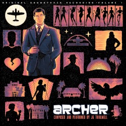 Archer Original Soundtrack Volume 1