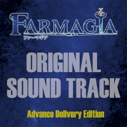TVアニメ「FARMAGIA(ファーマギア)」オリジナルサウンドトラック 先行配信限定盤