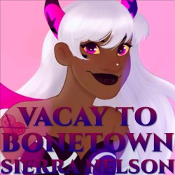 Vacay to Bonetown