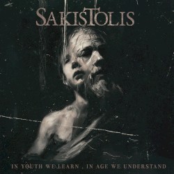 In Youth We Learn, in Age We Understand