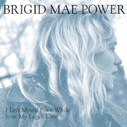 I Left Myself for a While b/w My Lagan Love