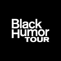Black Humor Tour