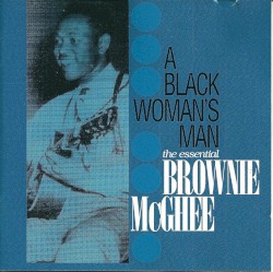 A Black Woman's Man: The Essential Brownie McGhee