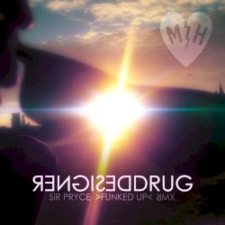 Designer Drug (Sir Pryce "Funked Up" Remix)