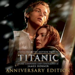 Titanic: Music From the Motion Picture (anniversary edition)