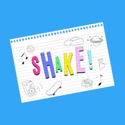 Shake!