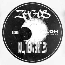 Dull, Tired & Spiritless