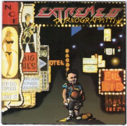 Extreme II: Pornograffitti