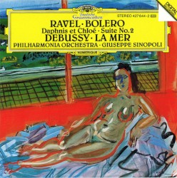 Ravel: Bolero & Daphnis et Chloé / Debussy: La Mer