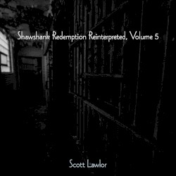 Shawshank Redemption Reinterpreted, Volume 5