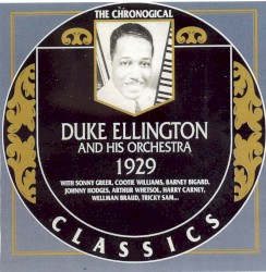 The Chronological Classics: Duke Ellington and His Orchestra 1929