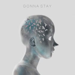 Gonna Stay