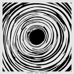 Down the Drain