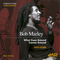 What Goes Around Comes Around