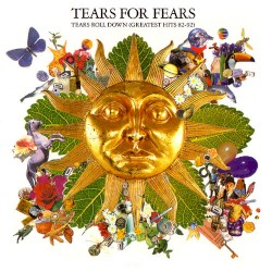 Tears Roll Down: Greatest Hits 82-92